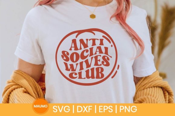 Anti Social Wives Club Wavy Svg Quote for Graphics and Print Templates