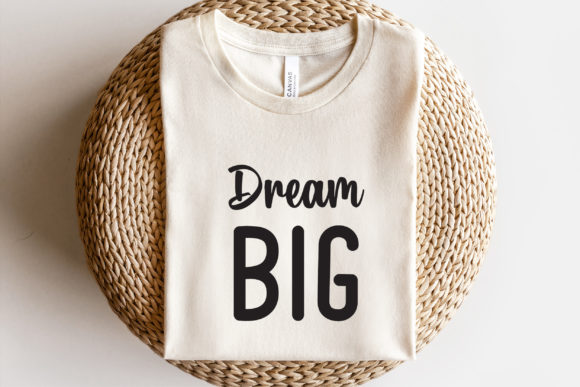 Dream Big SVG for T-Shirt Designs and Graphics