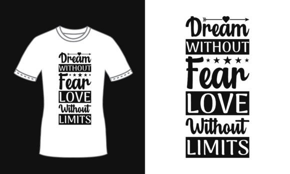 Dream Love Quote Typography Svg T Shirt Graphics for Print Templates