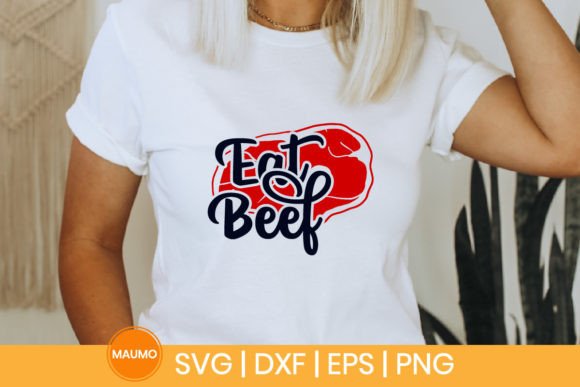 Eat Beef Funny Food SVG Quote for Crafting and Print Templates