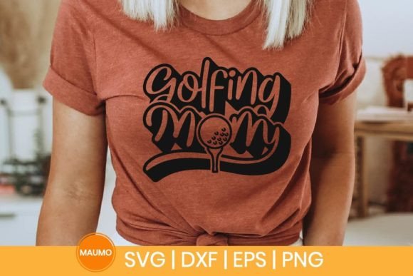 Golfing Mom Sports SVG Quote for Print Templates and Graphics
