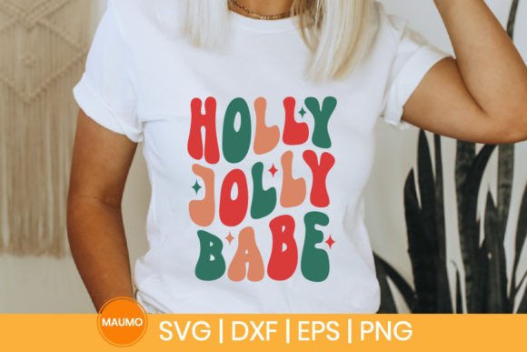 Holly Jolly Babe Christmas Svg Quote for T-Shirt Designs