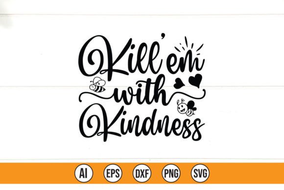 Killem with Kindness SVG Quote Review