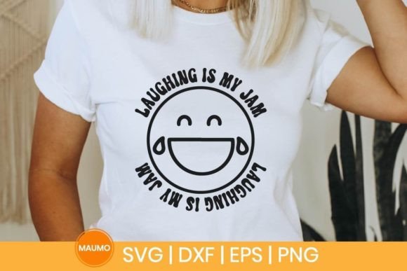 Laughing is My Jam SVG Graphic for Print Templates