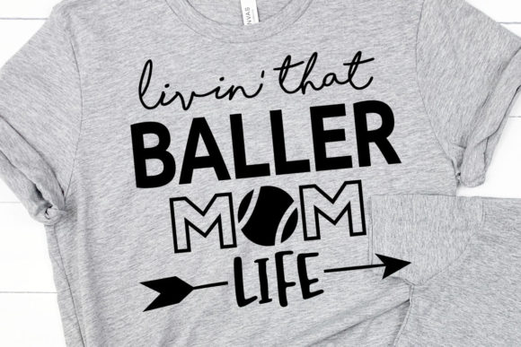 Living That Baller Mom Life SVG Cut File for Graphics and Print Templates