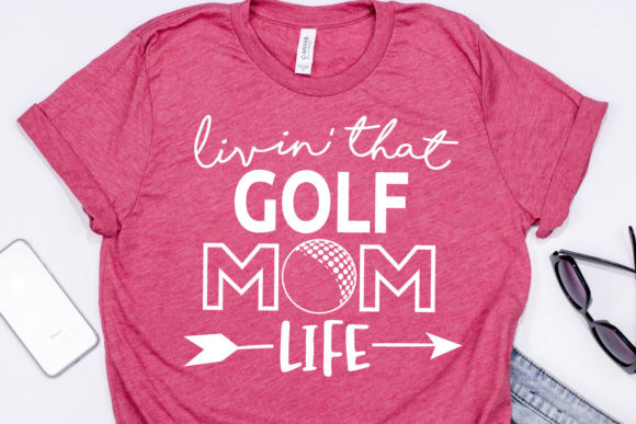 Living That Golf Mom Life SVG Cut File Review