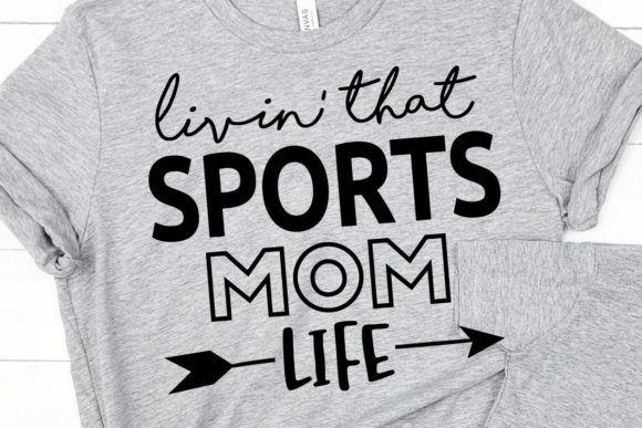 Living That Sports Mom Life SVG Cut File for Graphics and Print Templates