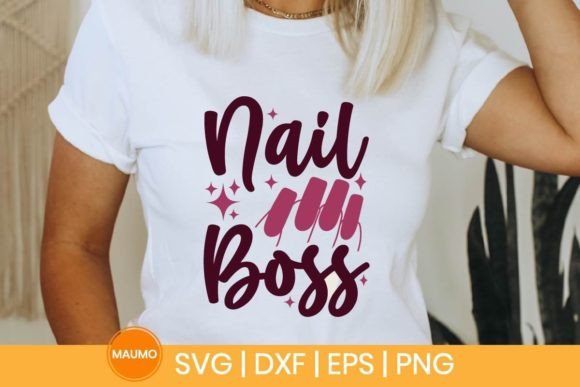 Nail Boss Svg Quote for Graphics and Print Templates