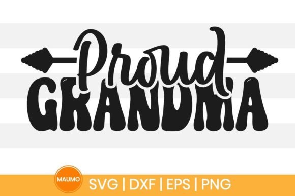 Proud Grandma, Granny Svg Quote – A Graphic Print Template for Content Creators